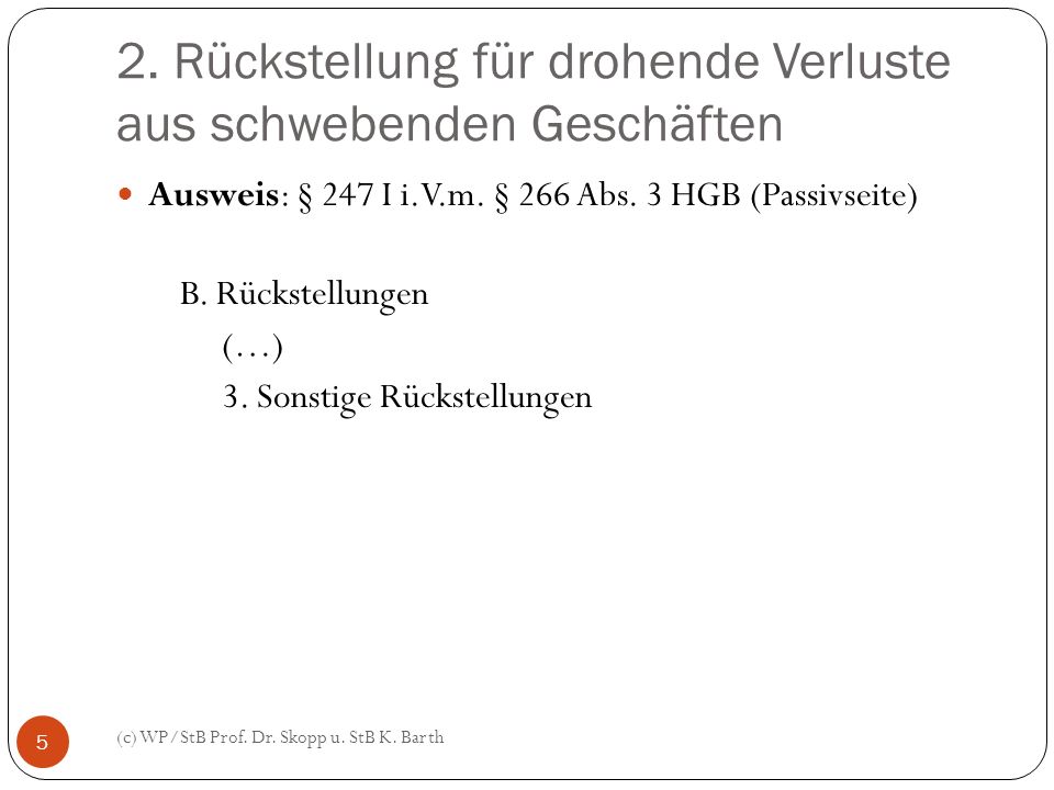 rückstellung drohende verluste rückstellung drohende verluste